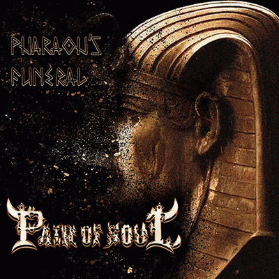 Pain Of Soul : Pharaoh's Funeral